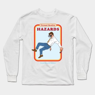 VR Hazards Long Sleeve T-Shirt